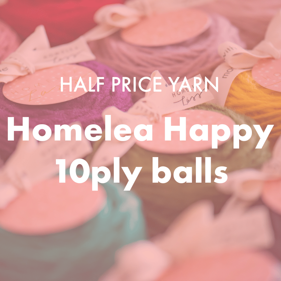 Homelea Happy 10ply Merino Wool Yarn- 50g balls - half price!